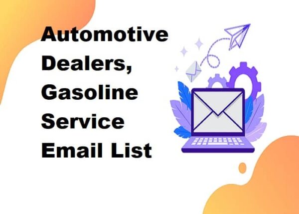 Automotive Dealers, Gasoline Service Email Data Scraping