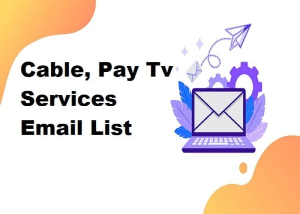 Cable, Pay Tv Services Email Data Scraping